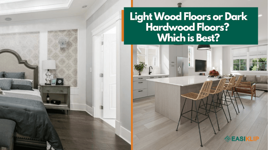 Light Hardwood Floors or Dark Hardwood Floors? Which is Best? - Easiklip Floors